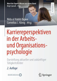 Title: Karriereperspektiven in der Arbeits- und Organisationspsychologie: Darstellung aktueller und zukünftiger Tätigkeitsfelder, Author: Nida ul Habib Bajwa