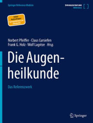 Title: Die Augenheilkunde: Das Referenzwerk, Author: Norbert Pfeiffer