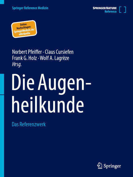 Die Augenheilkunde: Das Referenzwerk