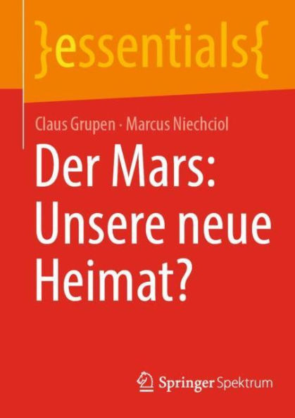 Der Mars: Unsere neue Heimat?