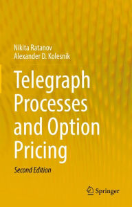 Title: Telegraph Processes and Option Pricing, Author: Nikita Ratanov