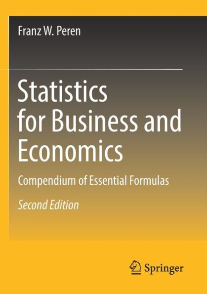 Statistics for Business and Economics: Compendium of Essential Formulas