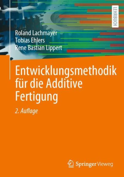 Entwicklungsmethodik für die Additive Fertigung