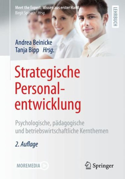 Strategische Personalentwicklung: Psychologische, pädagogische und betriebswirtschaftliche Kernthemen