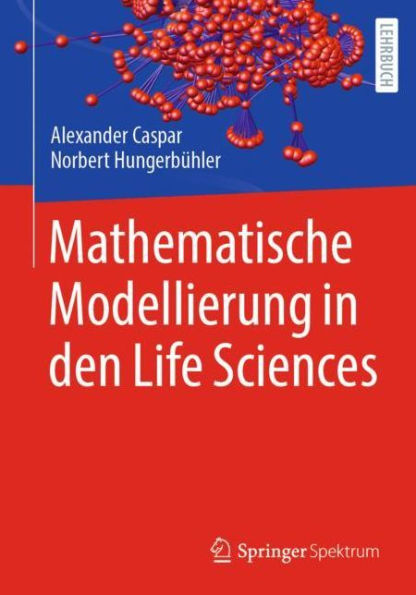 Mathematische Modellierung in den Life Sciences