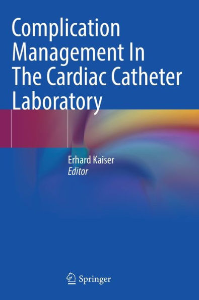 Complication Management The Cardiac Catheter Laboratory