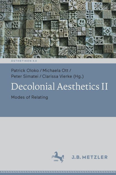 Decolonial Aesthetics II: Modes of Relating