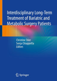 Title: Interdisciplinary Long-Term Treatment of Bariatric and Metabolic Surgery Patients, Author: Christine Stier
