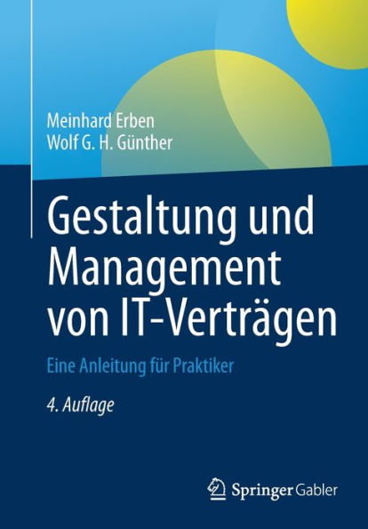 Gestaltung und Management von IT-Verträgen: Eine Anleitung für Praktiker