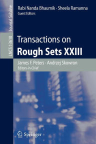 Title: Transactions on Rough Sets XXIII, Author: James F. Peters