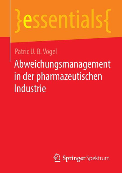 Abweichungsmanagement der pharmazeutischen Industrie