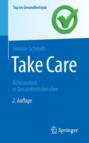 Take Care: Achtsamkeit Gesundheitsberufen