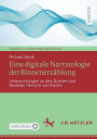 Eine digitale Narratologie der Binnenerzählung: Untersuchungen zu den Dramen und Novellen Heinrich von Kleists