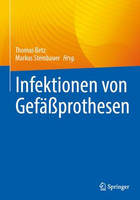 Infektionen von Gefäßprothesen