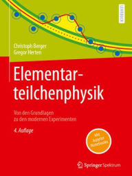 Title: Elementarteilchenphysik: Von den Grundlagen zu den modernen Experimenten, Author: Christoph Berger