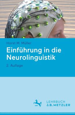 Einfï¿½hrung in die Neurolinguistik