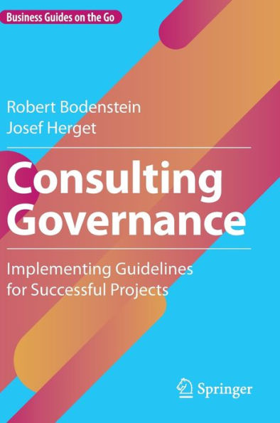 Consulting Governance: Implementing Guidelines for Successful Projects
