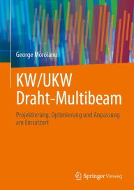 Title: KW/UKW Draht-Multibeam: Projektierung, Optimierung und Anpassung am Einsatzort, Author: George Moroianu