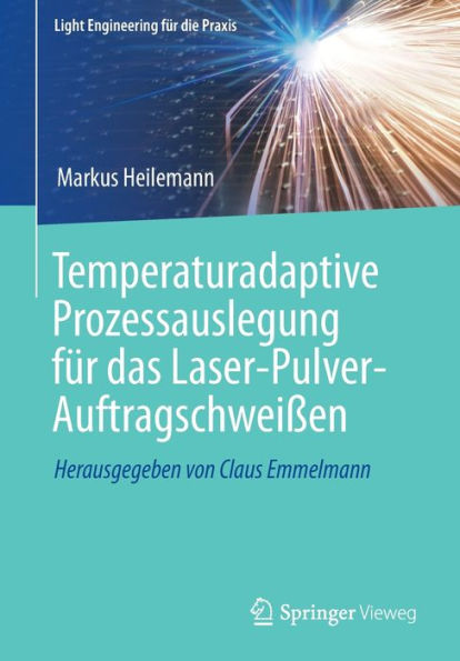 Temperaturadaptive Prozessauslegung fï¿½r das Laser-Pulver-Auftragschweiï¿½en