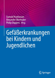 Title: Gefäßerkrankungen bei Kindern und Jugendlichen, Author: Siamak Pourhassan