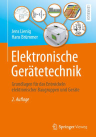 Title: Elektronische Gerätetechnik: Grundlagen für das Entwickeln elektronischer Baugruppen und Geräte, Author: Jens Lienig
