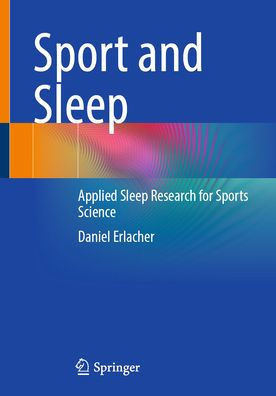 Sport and Sleep: Applied Sleep Research for Sports Science