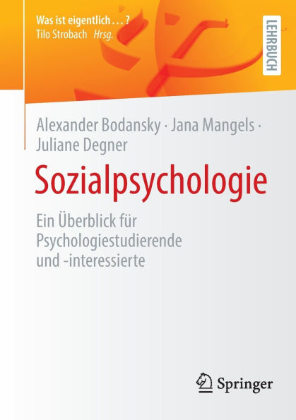 Sozialpsychologie: Ein Überblick für Psychologiestudierende und -interessierte