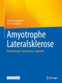 Amyotrophe Lateralsklerose: Physiotherapie, Ergotherapie, Logopädie