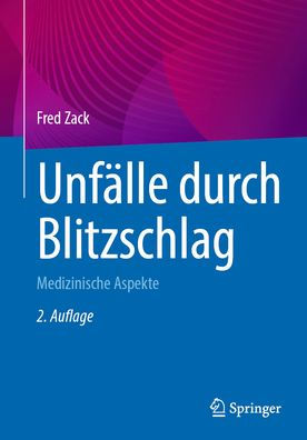 Unfälle durch Blitzschlag: Medizinische Aspekte