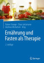 Ernährung und Fasten als Therapie