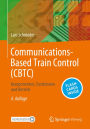 Communications-Based Train Control (CBTC): Komponenten, Funktionen und Betrieb