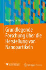 Grundlegende Forschung über die Herstellung von Nanopartikeln
