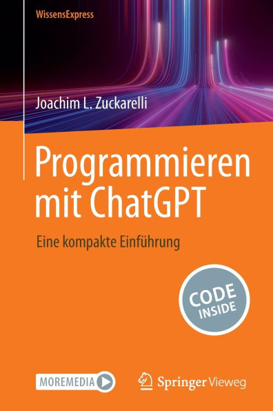 Programmieren mit ChatGPT: Eine kompakte Einführung