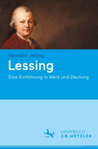 Title: Lessing: Eine Einführung in Werk und Deutung, Author: Benedikt Jeßing