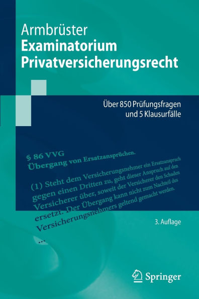Examinatorium Privatversicherungsrecht: Über 850 Prüfungsfragen und 5 Klausurfälle