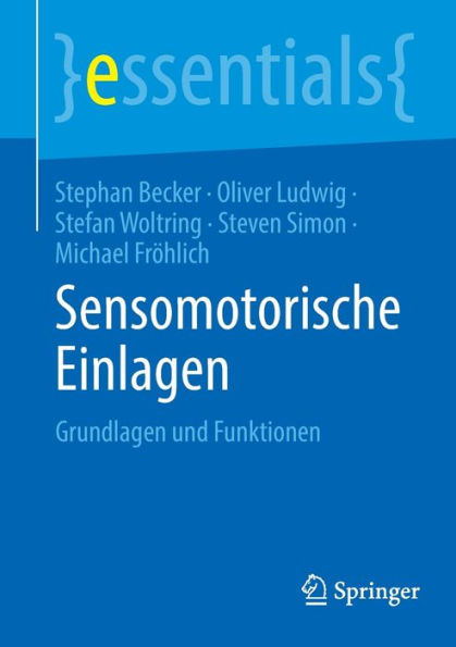 Sensomotorische Einlagen: Grundlagen und Funktionen