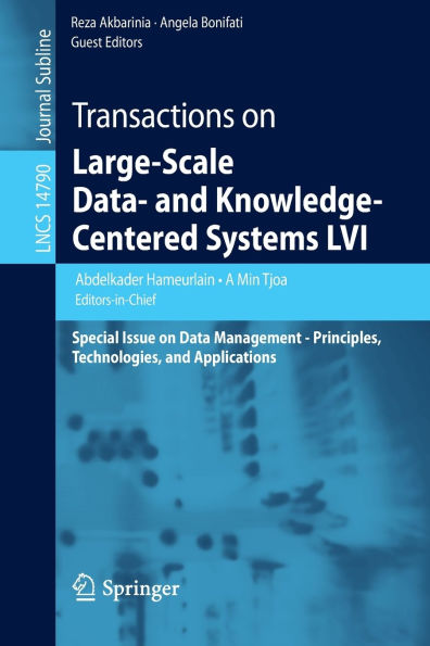 Transactions on Large-Scale Data- and Knowledge-Centered Systems LVI: Special Issue Data Management - Principles, Technologies, Applications