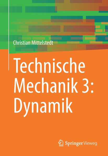 Technische Mechanik 3: Dynamik