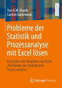 Probleme der Statistik und Prozessanalyse mit Excel lösen: Ein praktischer Ratgeber zum Buch 