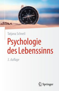 Title: Psychologie des Lebenssinns, Author: Tatjana Schnell