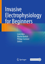 Title: Invasive Electrophysiology for Beginners, Author: Leon Iden