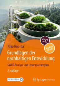 Title: Grundlagen der nachhaltigen Entwicklung: SWOT-Analyse und Lösungsstrategien, Author: Niko Roorda