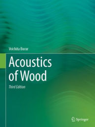 Title: Acoustics of Wood, Author: Voichita Bucur