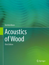 Title: Acoustics of Wood, Author: Voichita Bucur