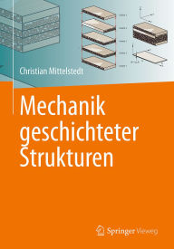 Title: Mechanik geschichteter Strukturen, Author: Christian Mittelstedt