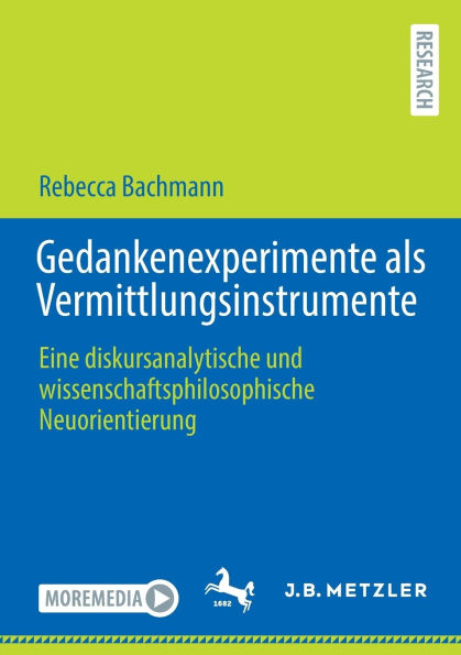 Gedankenexperimente als Vermittlungsinstrumente: Eine diskursanalytische und wissenschaftsphilosophische Neuorientierung