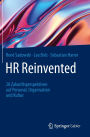 HR Reinvented: 20 Zukunftsperspektiven auf Personal, Organisation und Kultur