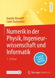 Title: Numerik in der Physik, Ingenieurwissenschaft und Informatik, Author: Günter Bärwolff
