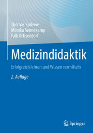 eBookers free download: Medizindidaktik: Erfolgreich lehren und Wissen vermitteln PDF CHM by Thomas Kollewe, Monika Sennekamp, Falk Ochsendorf (English Edition) 9783662707777