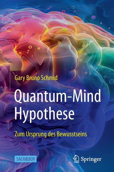 Quantum-Mind-Hypothese: Zum Ursprung des Bewusstseins